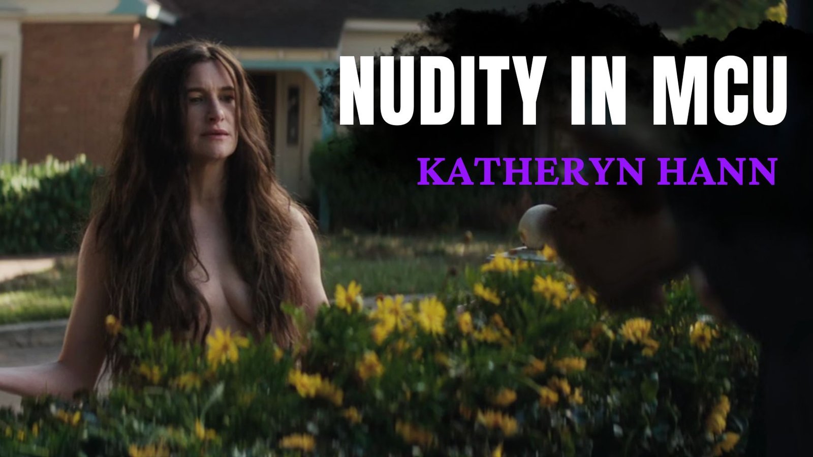 Is Katheryn Hann The First Actress To Go Nude In MCU?